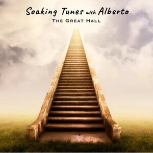 Instrumental Soaking Tunes with Alberto Rivera - The Great Hall Audio CD
